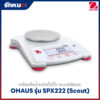 เครื่องชั่งตั้งโต๊ะ OHAUS SPX222